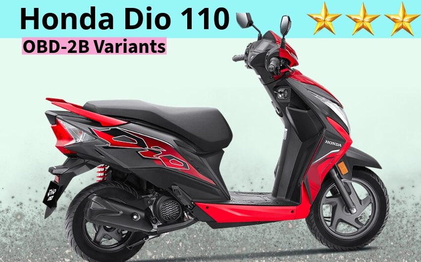 New Honda Dio 110 OBD-2B: Variants, Specs, Features & Colours explained.