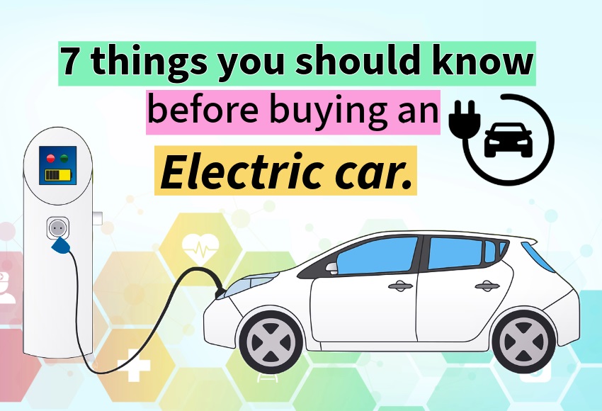 7 things you should know before buying an electric car