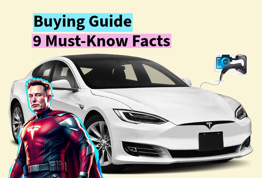9 things to know before planning to buy a Tesla electric car